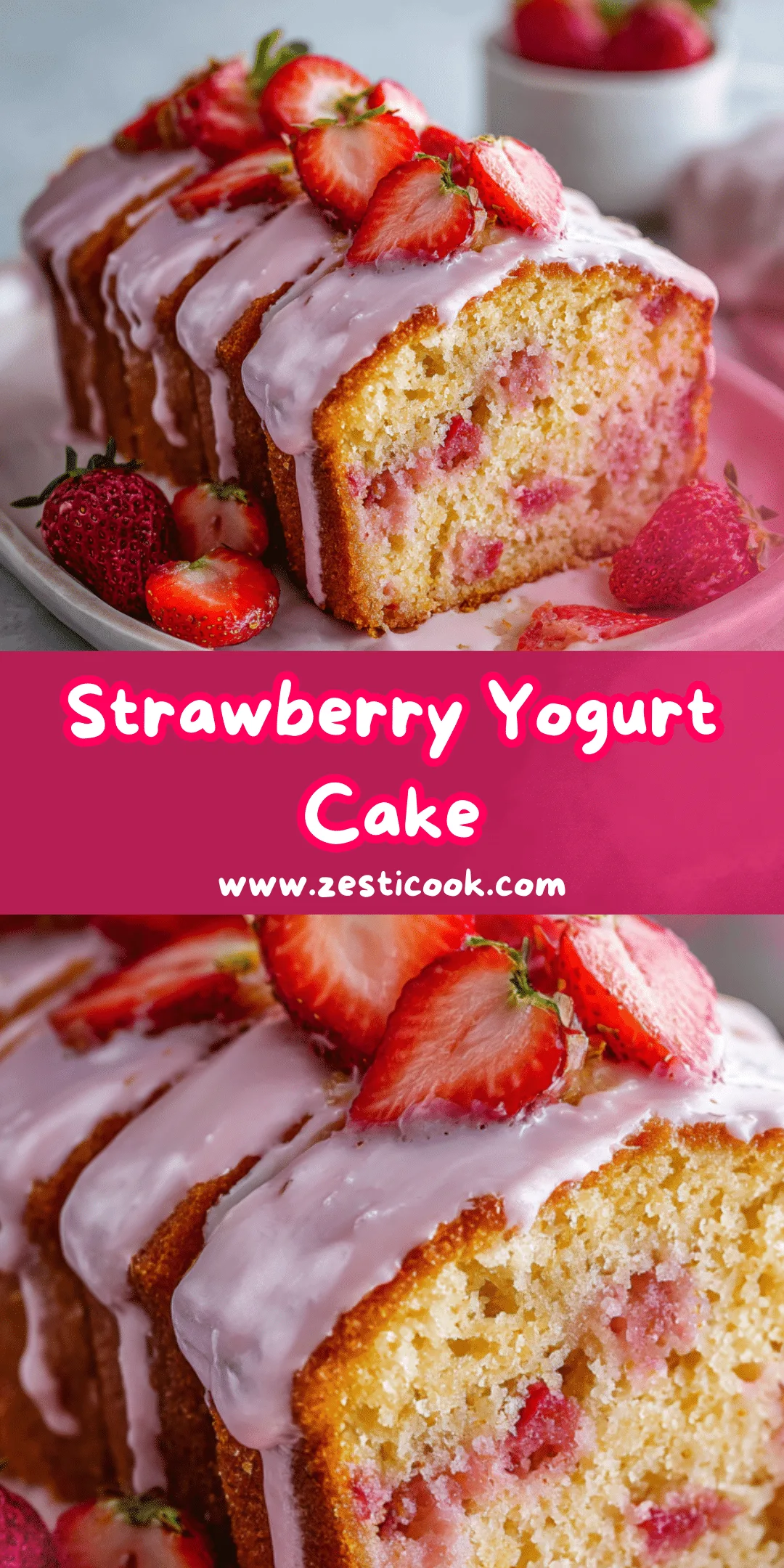 Strawberry Yogurt Cake – Zesti Cook